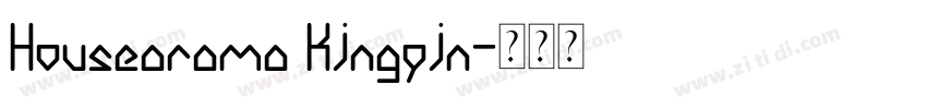 Housearama Kingpin字体转换